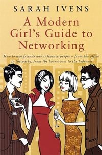 Produktbild: A Modern Girl's Guide To Networking