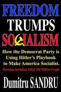 Produktbild: Freedom Trumps Socialism: How the Democrat Party is Using Hitler's Playbook to Make America Socialist.