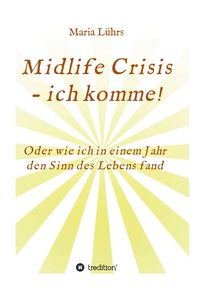 Produktbild: Midlife Crisis - ich komme!