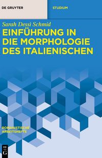 Produktbild: Einf&uuml;hrung in die Morphologie des Italienischen