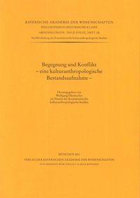Produktbild: Begegnung und Konflikt - eine kulturanthropologische Bestandsaufnahme -