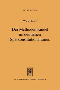 Produktbild: Der Methodenwandel im deutschen Sp&auml;tkonstitutionalismus