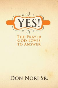 Produktbild: Yes! the Prayer God Loves to Answer