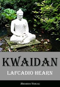 Produktbild: Kwaidan - Seltsame Geschichten und Studien aus Japan