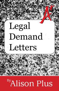 Produktbild: Legal Demand Letters (A+ Guides to Writing, #10)