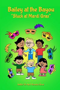 Produktbild: Bailey at the Bayou "Stuck at Mardi Gras"