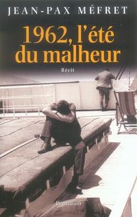 Produktbild: 1962, l'&eacute;t&eacute; du malheur