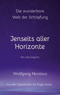 Produktbild: Die Wunderbare Welt der Sch&ouml;pfung - Jenseits aller Horizonte