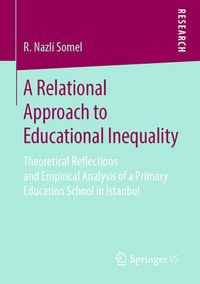 Produktbild: A Relational Approach to Educational Inequality
