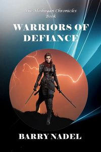 Produktbild: Warrriors of Defiance (Hoshiyan Chronicles, #16)