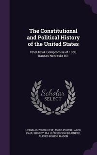 Produktbild: The Constitutional and Political History of the United States