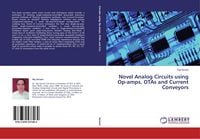 Produktbild: Novel Analog Circuits using Op-amps, OTAs and Current Conveyors