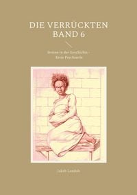 Produktbild: Die Verr&uuml;ckten Band 6