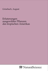 Produktbild: Erluterungen ausgewhlter Pflanzen des tropischen Amerikas