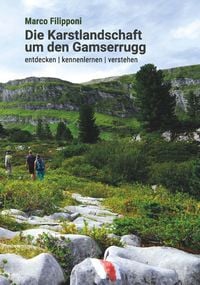 Produktbild: Die Karstlandschaft um den Gamserrugg