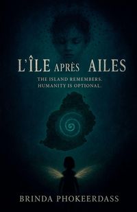 Produktbild: L'&Icirc;le Apr&egrave;s les Ailes (The Island After the Wings)