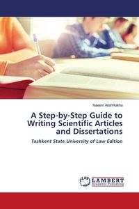 Produktbild: A Step-by-Step Guide to Writing Scientific Articles and Dissertations