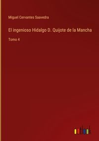 Produktbild: El ingenioso Hidalgo D. Quijote de la Mancha