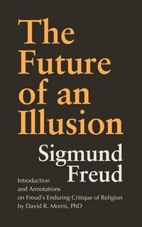 Produktbild: The Future of an Illusion