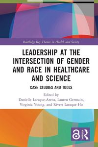 Produktbild: Leadership at the Intersection of Gender and Race in Healthcare and Science