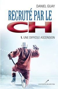 Produktbild: Recrute par le CH 01 : Une difficile ascension
