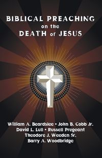 Produktbild: Biblical Preaching on the Death of Jesus
