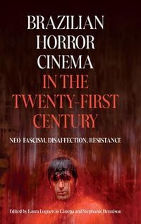 Produktbild: Brazilian Horror Cinema in the Twenty-First Century