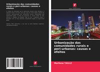 Produktbild: Urbaniza&ccedil;&atilde;o das comunidades rurais e peri-urbanas: causas e efeitos