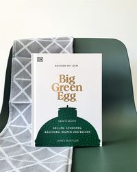 Kochen mit dem Big Green Egg