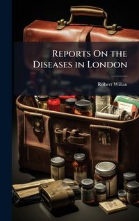 Produktbild: Reports On the Diseases in London