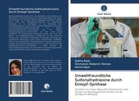 Produktbild: Umweltfreundliche Sulfonylhydrazone durch Eintopf-Synthese