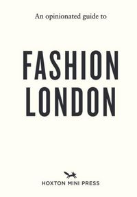 Produktbild: An Opinionated Guide to Fashion London