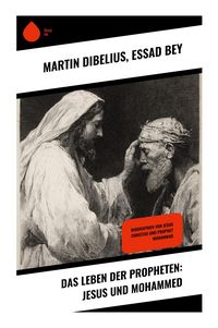 Produktbild: Das Leben der Propheten: Jesus und Mohammed