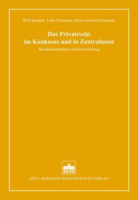 Produktbild: Das Privatrecht im Kaukasus und in Zentralasien