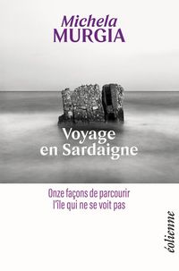 Produktbild: Voyage en Sardaigne : Onze Balades a Travers l'Ile Invisible