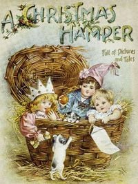 Produktbild: A Christmas Hamper. A Volume of Pictures and Stories for Little Folks