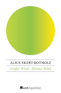 Bild vom Artikel Großer Wind – Kleiner Wind vom Autor Alice Ekert-Rotholz
