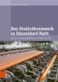 Produktbild: Das Stahlr&ouml;hrenwerk in D&uuml;sseldorf-Rath