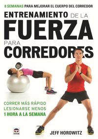 Produktbild: Entrenamiento de la fuerza para corredores : 8 semanas para mejorar el cuerpo del corredor