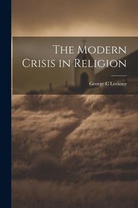 Produktbild: The Modern Crisis in Religion