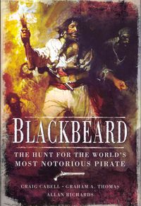 Bild vom Artikel The Hunt for Blackbeard: The World's Most Notorious Pirate vom Autor Craig Cabell