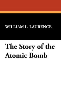 Produktbild: The Story of the Atomic Bomb