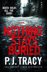 Bild vom Artikel Nothing Stays Buried vom Autor P. J. Tracy
