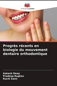 Produktbild: Progr&egrave;s r&eacute;cents en biologie du mouvement dentaire orthodontique