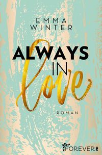 Bild vom Artikel Always in Love vom Autor Emma Winter