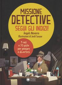 Produktbild: Missione detective. Segui gli indizi!