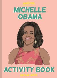Produktbild: Joyce, N: The Unofficial Michelle Obama Activity Book