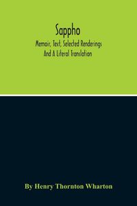 Produktbild: Sappho; Memoir, Text, Selected Renderings And A Literal Translation