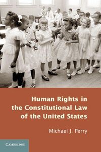 Produktbild: Human Rights in the Constitutional Law of the United States
