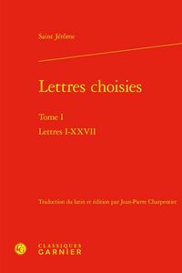 Produktbild: Lettres Choisies Tome 1 : Lettres I-Xxvii